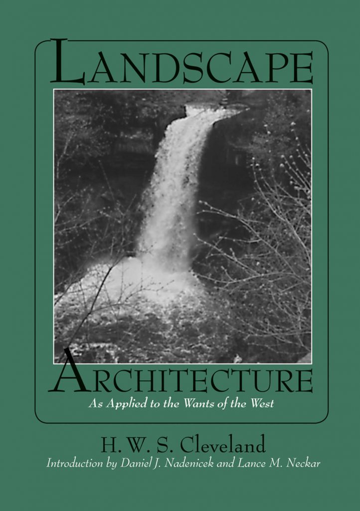 Landscape Architecture, as Applied to the Wants of the West Book Cover